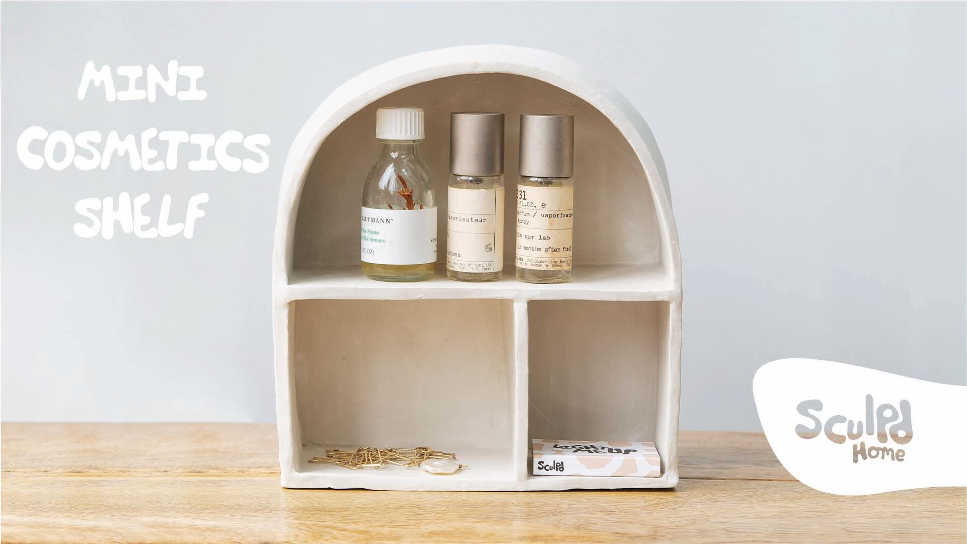 Make Your Own Mini Cosmetics Shelf | By Sculpd Home