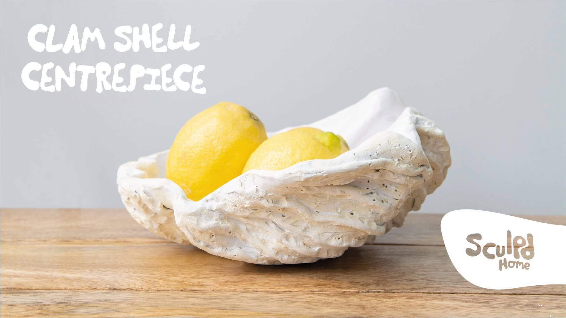 Video Tutorial | Make Your Own Clam Shell Centrepiece | By Sculpd Home